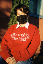 Load image into Gallery viewer, It's Cool To Be Kind Crewneck (Embroidered)