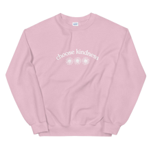Load image into Gallery viewer, Choose Kindness Crewneck