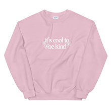 Load image into Gallery viewer, It's Cool To Be Kind Crewneck