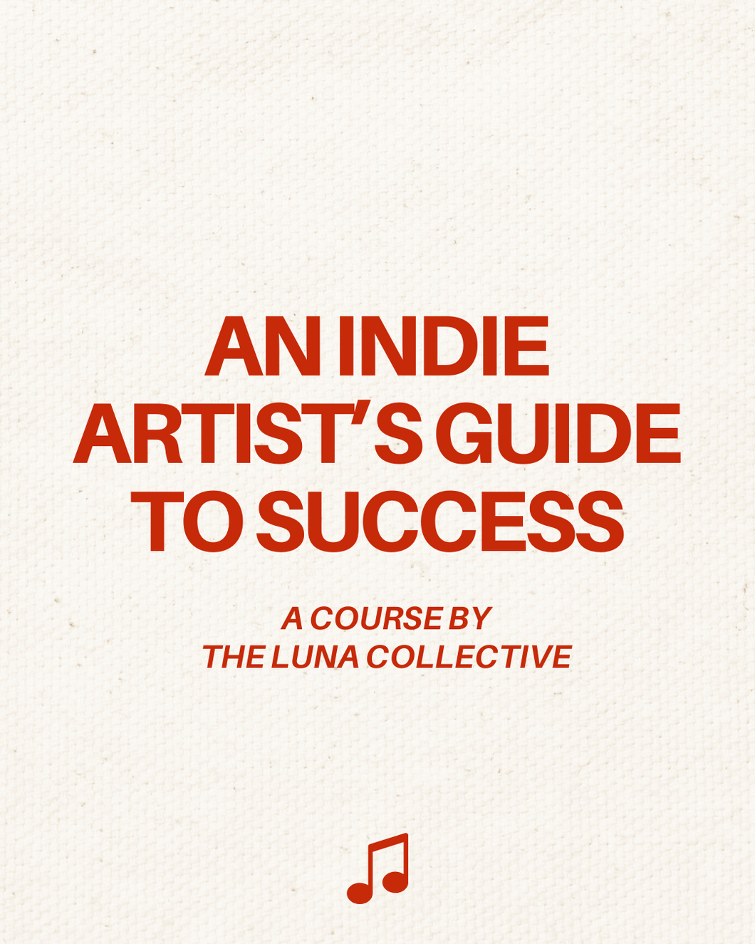 DIGITAL COURSE: Indie's Guide To Success (Spring '25)