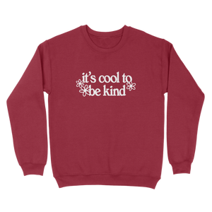It's Cool To Be Kind Crewneck (Embroidered)